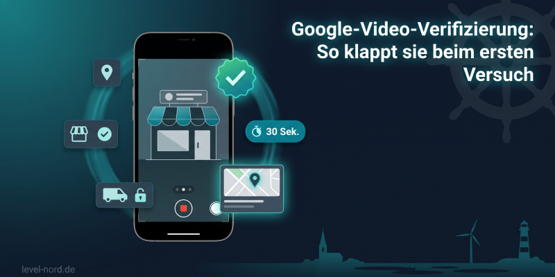 Google-Video-Verifizierung: So klappt sie beim ersten Versuch