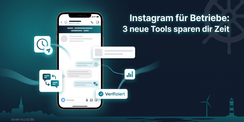 Instagram für Betriebe: 3 neue Tools sparen dir Zeit